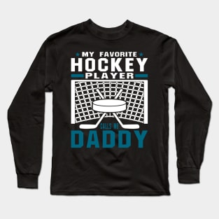 My Favorite Hockey Player Daddy Blue White Text Long Sleeve T-Shirt